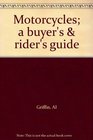 Motorcycles a buyer's  rider's guide