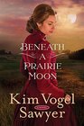 Beneath a Prairie Moon A Novel