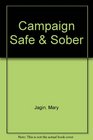 Campaign Safe  Sober