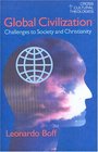 Global Civilization Challenges To Society And To Christianity
