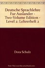Deutsche Sprachlehre Fur Auslander  Twovolume Edition  Level 2 Lehrerheft 2