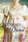 Despised & Desired: The Marquess' Passionate Wife (Love's Second Chance)