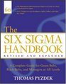 The Six Sigma Handbook The Complete Guide for Greenbelts Blackbelts and Managers at All Levels Revised and Expanded Edition