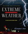 Extreme Weather: A Guide and Record Book, Revised and Updated Edition