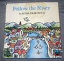 Follow the River