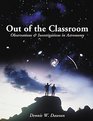 Out of the Classroom Observations and Investigations in Astronomy
