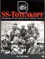 SSTotenkopf The History of the 'Death's Head' Division 194045