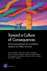 Toward a Culture of Consequences PerformanceBased Accountability Systems for Public Services