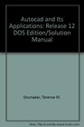 Autocad and Its Applications Release 12 DOS Edition/Solution Manual