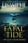 Fatal Tide (East Salem Trilogy, Bk 3) (International Edition)