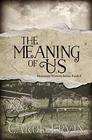 The Meaning of Us