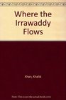Where the Irrawaddy Flows