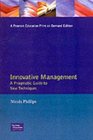 Innovative Management A Pragmatic Guide to New Techniques