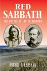 Red Sabbath The Battle of Little Bighorn
