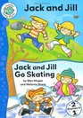 Jack and Jill Jack and Jill Go Skating