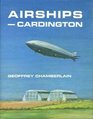 Airships Cardington A history of Cardington Airship Station and its role in world airship development
