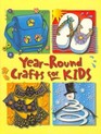 YearRound Crafts for Kids