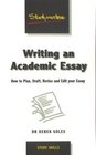 Writing an Academic Essay How to Plan Draft Revise and Write Essays