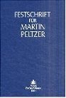 Festschrift fr Martin Peltzer zum 70 Geburtstag