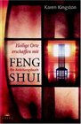 Heilige Orte erschaffen mit Feng Shui Ein Anleitungsbuch
