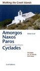 Walking the Greek Islands Amorgos Naxos Paros Eastern and Northern Cyclades 50 Walks on 12 Islands GPS Data