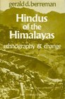 Hindus of the Himalayas Ethnography and Change