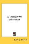 A Treasury Of Witchcraft
