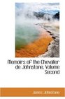 Memoirs of the Chevalier de Johnstone Volume Second