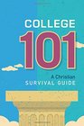 College 101: A Christian Survival Guide