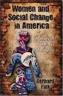 Women and Social Change in America A Survey of a Century of Progress