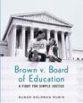Brown v Board of Education A Fight for Simple Justice