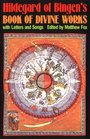 Hildegard of Bingen's Book of Divine Works : With Letters and Songs