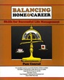 Balancing Home & Career: Skills for Successful Life Management