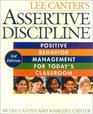 Assertive Discipline 3rd Edition  Positive Behavior Management for Today's Classroom