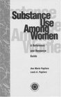 Substance Use Among Women A Reference and Resource Guide