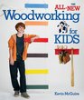 The AllNew Woodworking for Kids
