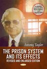 The Prison System and Its Effects Where From Where To and Why