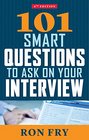 101 Smart Questions to Ask on Your Interview 4th Edition