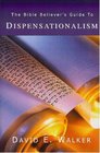 Dispensationalism (The Bible Believer's Guide)