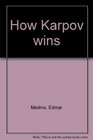 How Karpov wins