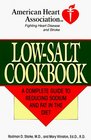 American Heart Association LowSalt Cookbook A Complete Guide to Reducing Sodium and Fat in the Diet