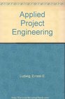 Applied Project Engineering and Management