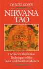 Nirvana Tao The Secret Meditation Techniques of the Taoist and Buddhist Masters