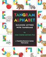 Tangram Alphabet Building Letters With Tangrams