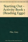 Starting Out - Activity Book 1 (Reading Eggs)