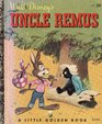 Walt Disney's Uncle Remus (A Little Golden Book)