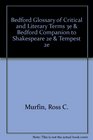 Bedford Glossary of Critical and Literary Terms 3e  Bedford Companion to Shakespeare 2e  Tempest 2e