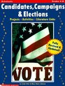 Candidates, Campaigns,  Elections (2nd Edition) (Grades 4-8)