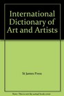 International Dictionary of Art and Artists