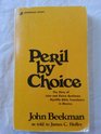 Peril by choice The story of John and Elaine Beekman Wycliffe Bible translators in Mexico